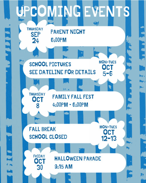 Check out some of the school's upcoming happenings! You can find more details in the weekly Dateline.