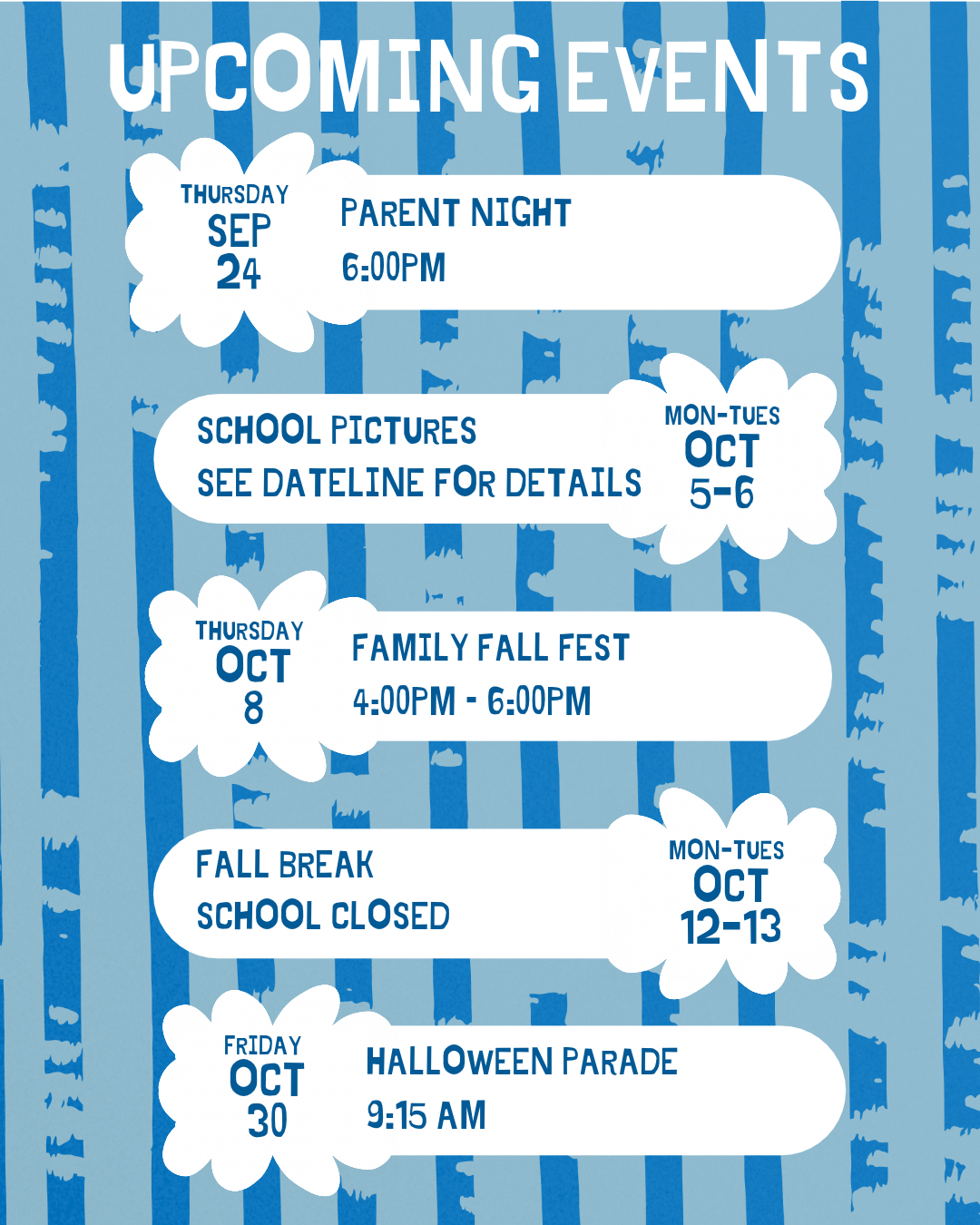 Check out some of the school's upcoming happenings! You can find more details in the weekly Dateline.