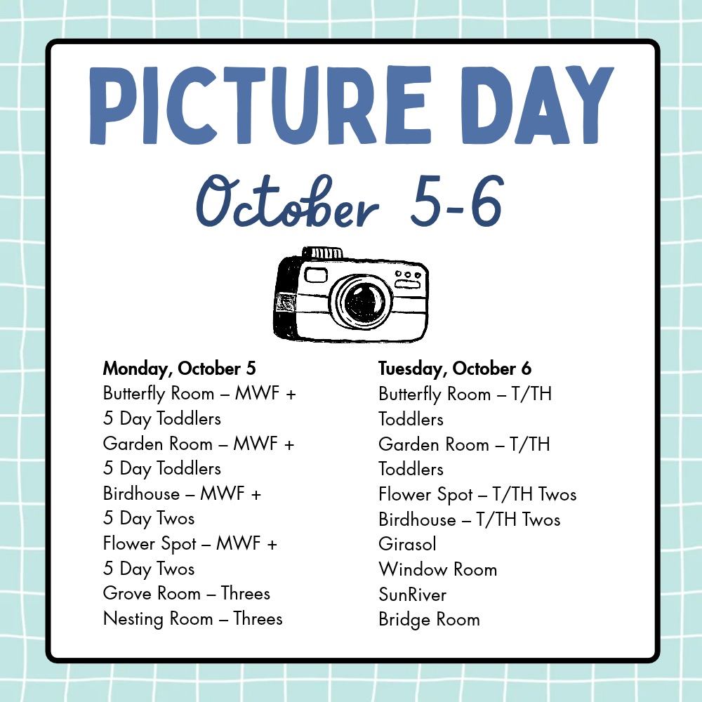 It's time for Fall Pictures! Individual photos will take place on Monday, October 5 and Tuesday, October 6. See Procare messaging for more details.